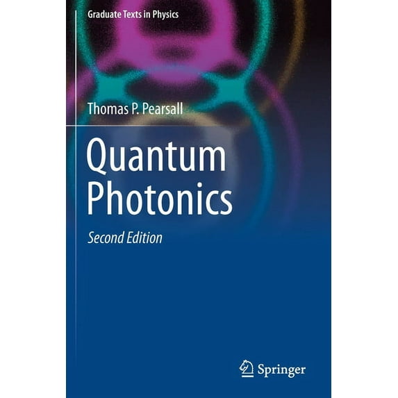 Graduate Texts in Physics Quantum Photonics, (Paperback)