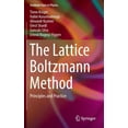 thumbnail image 1 of Graduate Texts in Physics The Lattice Boltzmann Method: Principles and Practice, (Hardcover), 1 of 1