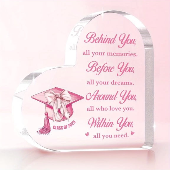 Graduation Acrylic Heart Gift For Her, Class Of 2025 Inspirational Keepsake, Graduation Cap Decor With Motivational Quote, Memory Gift For High School Or College Graduate, Daughter Or Friend