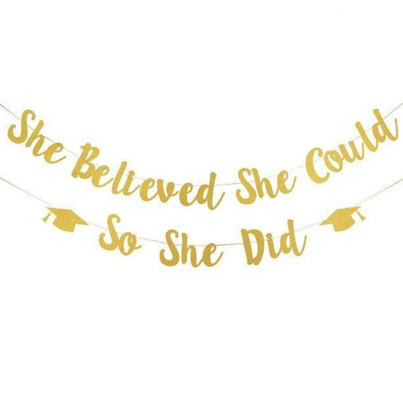 Graduation Banner Party Banners, "She Believed She Could So She Did", Gold, 19.6 ft