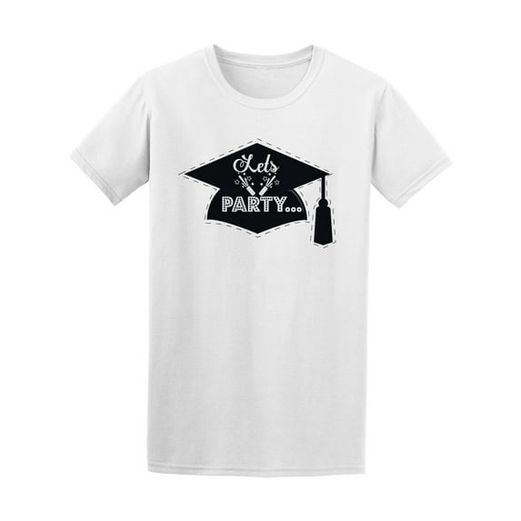 Graduation Cap Let's Party T-Shirt Men -Image by Shutterstock, Male Medium