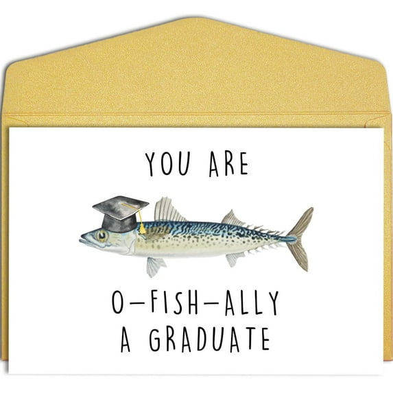 Graduation Card for Fish Lovers – “You Are O-Fish-ally A Graduate” Design – Fun and Unique Greeting Card with Envelope Included