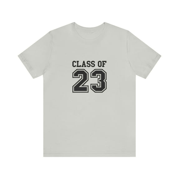 Graduation Gift, Class of 2023, Senior Graduation T-Shirt, Class of 2023 College T-Shirt, Unisex Jersey Short Sleeve Tee