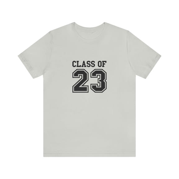 Graduation Gift, Class of 2023, Senior Graduation T-Shirt, Class of 2023 College T-Shirt, Unisex Jersey Short Sleeve Tee