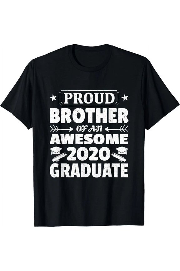 Graduation Gift Proud Brother Of An Awesome 2020 Graduate T-Shirt Unisex S-5XL Hot Trending Shirt, Vintage Birthday Gift