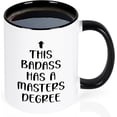 thumbnail image 1 of Graduation Gifts for Her Him, Masters Degree Graduation Gifts, This Badass Has a Masters Degree Coffee Mug, College Graduation Gifts for Daughter Son Friends, Funny Graduation Cups Mug, 11 Oz, 1 of 5