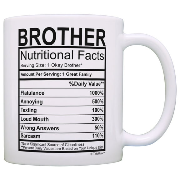 Graduation Gifts for Brother Nutritional Facts Label Funny Gag Gift Coffee Mug Tea Cup White