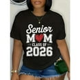 thumbnail image 1 of Casual Graduation Mom Graphic Tee T Shirt Top Senior Class Of Proud Parent Design Short Sleeve Crew Neck Black S-5XL, 1 of 5