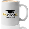 thumbnail image 1 of Graduation Mug White 11oz - Phinished Class 2022 - PhD Graduation College Student Doctoral Degree, 1 of 7