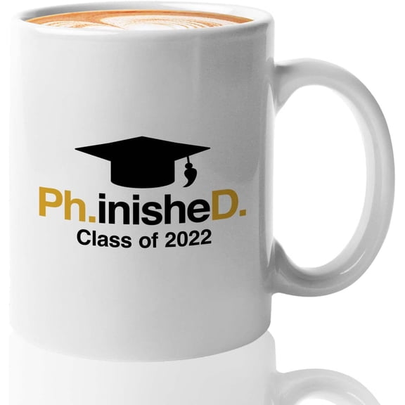 Graduation Mug White 11oz - Phinished Class 2022 - PhD Graduation College Student Doctoral Degree
