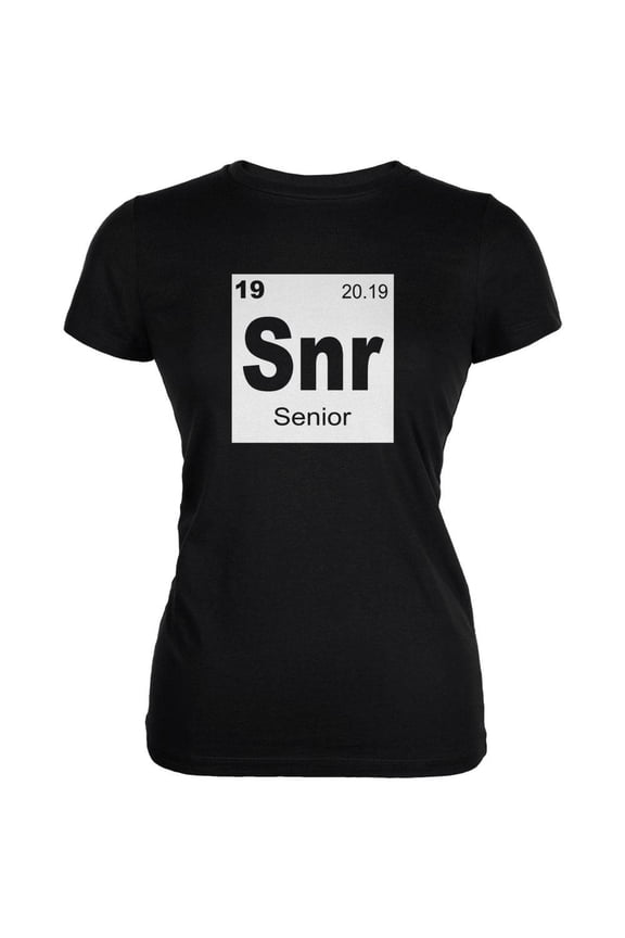 Graduation - Senior Periodic Table 2019 Juniors Soft T Shirt Black X-LG