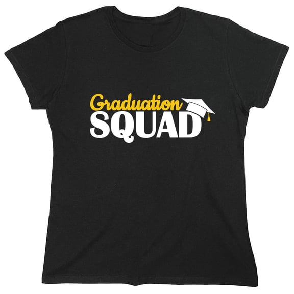 Graduation Squad Sarcastic Humor Novelty Funny Women's Casual Tees