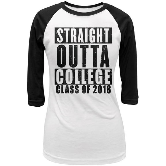 Graduation Straight Outta College 2018 Juniors 3/4 Sleeve Raglan T Shirt White-Black MD