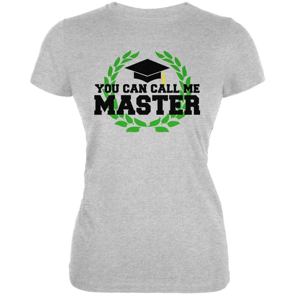 Graduation You Can Call Me Master Juniors Soft T Shirt Heather MD