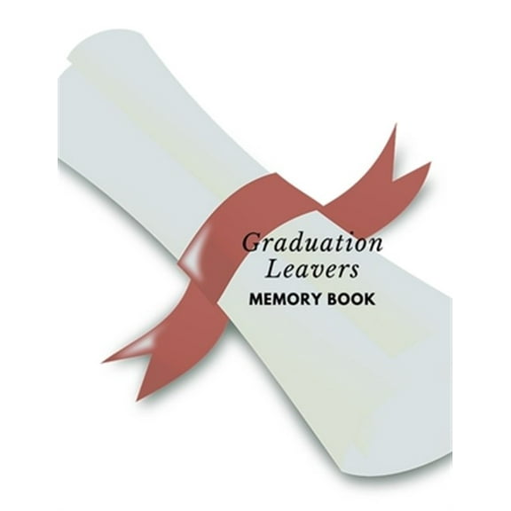 Graduation leavers memory book: university college leavers memory book end of Graduate autograph phone email details (Paperback)