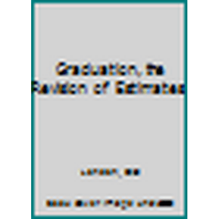 Graduation: The Revision of Estimates [Paperback - Used]