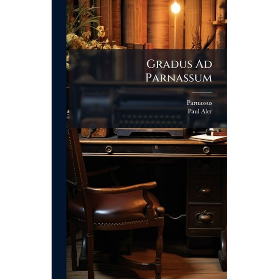 Gradus Ad Parnassum, (Hardcover)