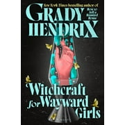Witchcraft for Wayward Girls Hardcover