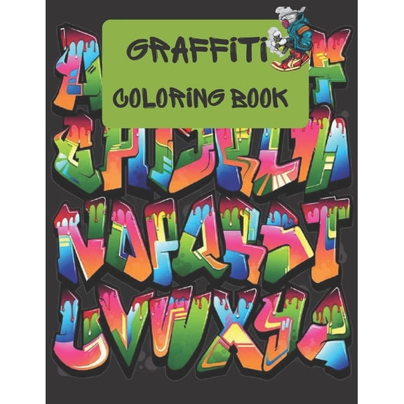 Graffiti Coloring Book: great Graffiti street art coloring book for kids and teens 2022 (Paperback)