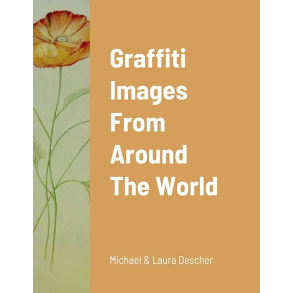 Graffiti Images From Around The World, (Paperback)