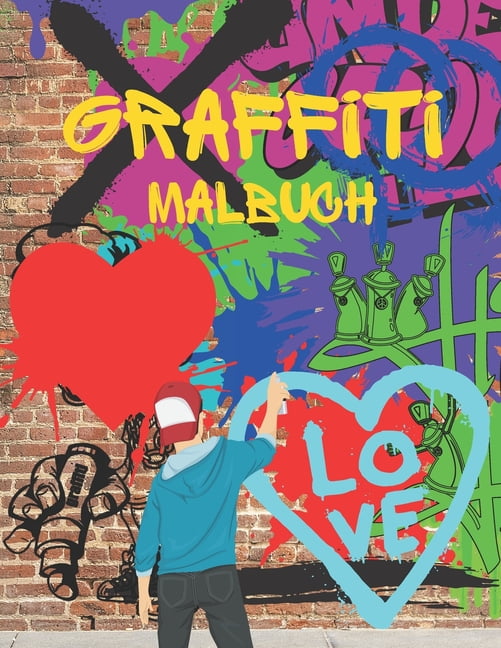 Graffiti Malbuch: Illustrationen für Stressabbau und Entspannung: Street Art Charaktere: Schriftarten zum ausmalen, (Paperback)