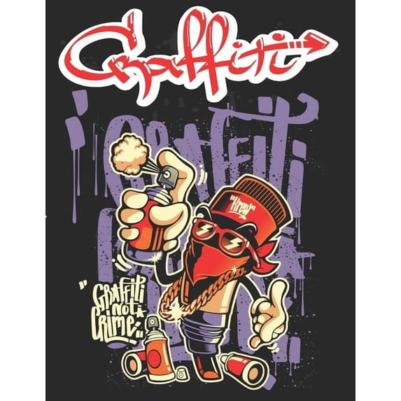 Graffiti: Street Art Coloring Book For Teens Adults, 50 Amazing Graffiti drawing, Calm & Relaxation, (Paperback)