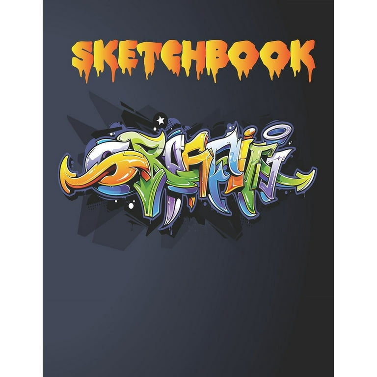 Graffiti sketch book: for doodle and draw / Blank Graffiti Sketchbooks for  Drawing / 8.5 inche by 11 inche /120 pages