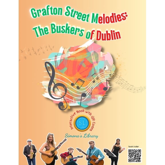 Grafton Street Melodies: The Buskers of Dublin: First Edition, (Paperback)