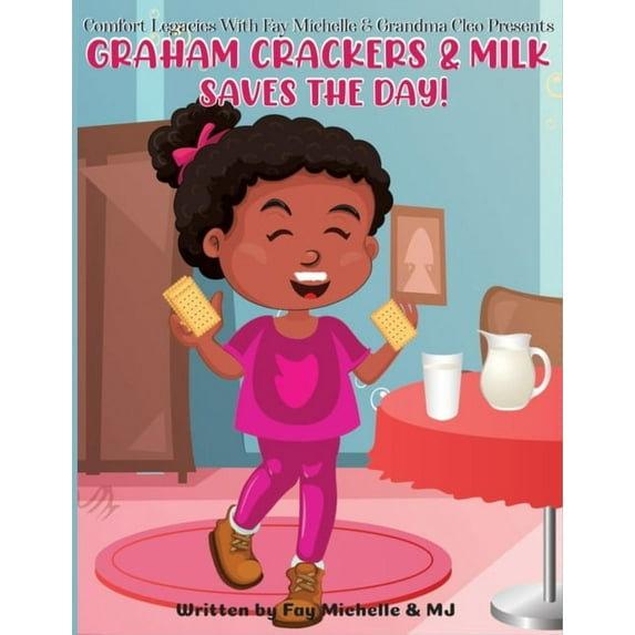 Graham Crackers And Milk Saves The Day!, (Paperback)