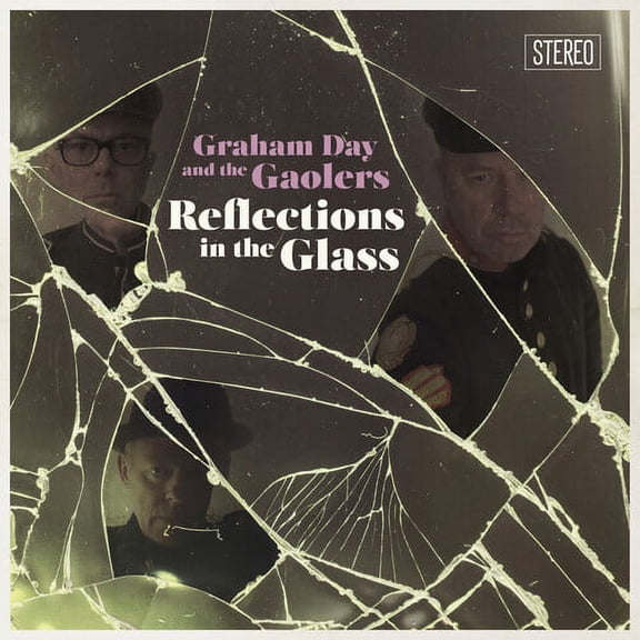 Graham Day & the Gaolers - Reflections In The Glass - Music & Performance - Vinyl