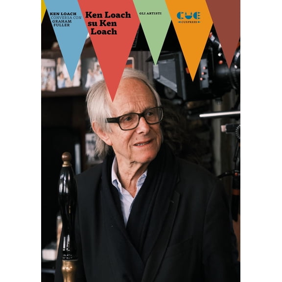 Graham Fuller,Ken Loac Ken Loach su Ken Loach. Ken Loach conversa con Graham Fulle (Paperback)