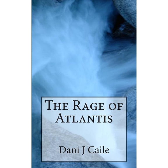 The Rage of Atlantis