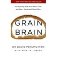 thumbnail image 1 of Pre-Owned Grain Brain: The Surprising Truth about Wheat, Carbs, and Sugar - Your Brain's Silent Killers (Paperback) 1444791907 9781444791907, 1 of 1