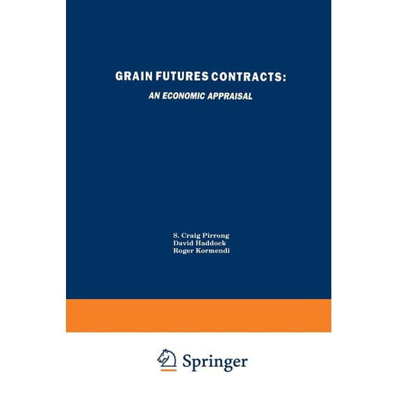 Grain Futures Contracts: An Economic Appraisal, (Paperback)