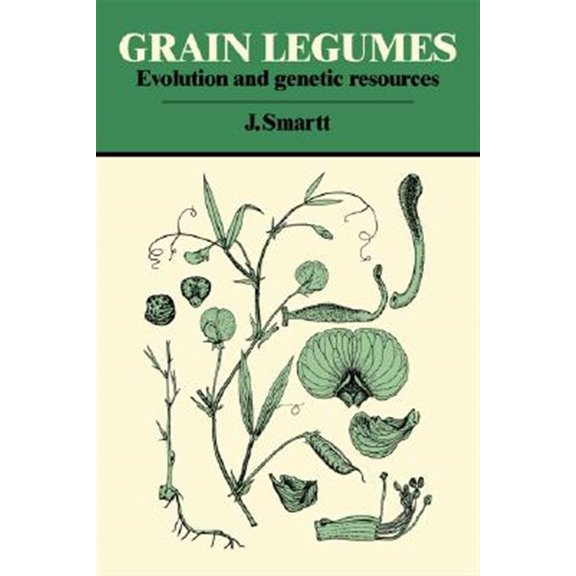 Pre-Owned Grain Legumes: Evolution and Genetic Resources, (Hardcover)