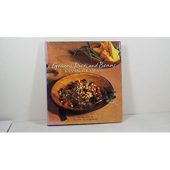 Pre-Owned Grains, Rice, and Beans (Hardcover) 1885183089 9781885183088