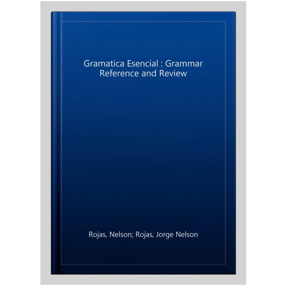Pre-Owned Gramatica Esencial: Grammar Reference And Review (Paperback) 0618246282 9780618246281