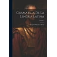 thumbnail image 1 of Gramatica de la lengua latina; Volume 1 (Paperback), 1 of 1