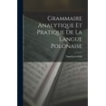 thumbnail image 1 of Grammaire Analytique Et Pratique De La Langue Polonaise (Paperback), 1 of 2