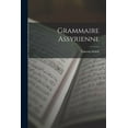 thumbnail image 1 of Grammaire Assyrienne (Paperback), 1 of 1