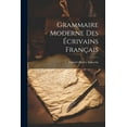 thumbnail image 1 of Grammaire Moderne des Écrivains Français (Paperback), 1 of 1