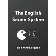 Grammar 2.0 English The English Sound System an innovative guide with full audio Series #7 Paperback