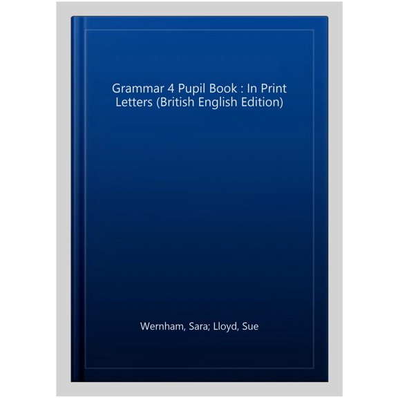 Grammar 4 Pupil Book Sara Wernham,Sue Lloyd (Paperback)