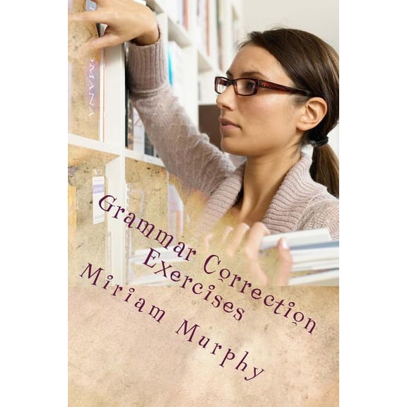 Grammar Correction Exercises : ESL English Grammar Correction