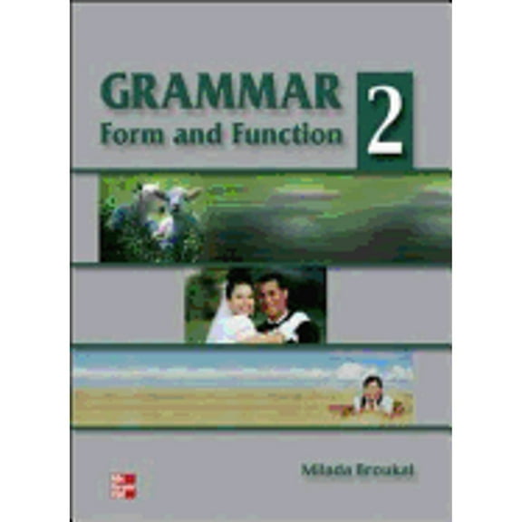 Pre-Owned Grammar Form and Function 2 Student Book (Paperback) 0070082316 9780070082311