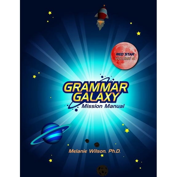 Grammar Galaxy Grammar Galaxy Red Star: Mission Manual, Book 4, (Paperback)