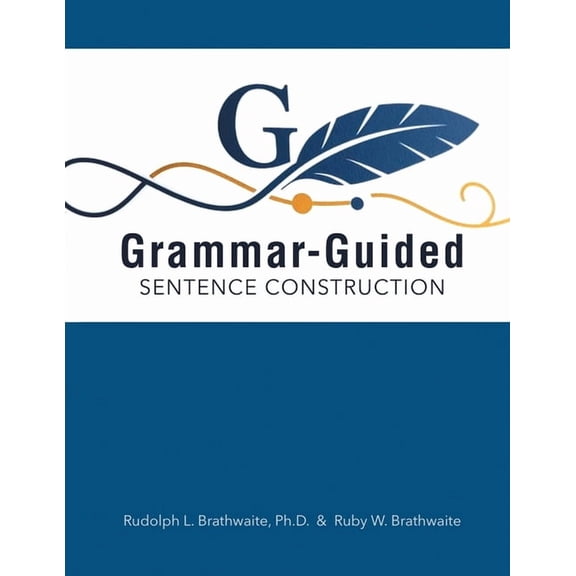Grammar-Guided Sentence Construction, (Paperback)