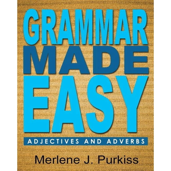 Grammar Made Easy: Adjectives and Adverbs, (Paperback)