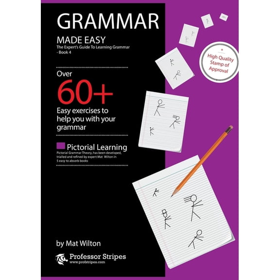 Grammar Made Easy - From Prof. Stripes Grammar Made Easy: The Expert's Guide to Learning Grammar - Book 4 from Prof. Stripes, (Paperback)