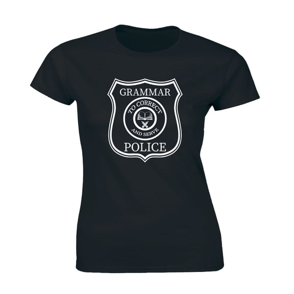 Grammar Police, To Serve And Correct, Funny Humor Parody Women's T-Shirt